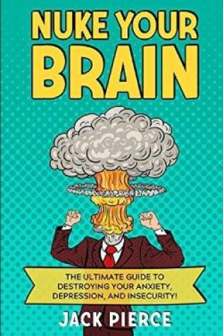 Cover of Nuke Your Brain