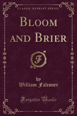 Book cover for Bloom and Brier (Classic Reprint)