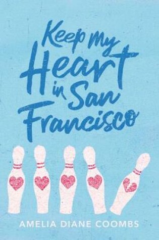 Cover of Keep My Heart in San Francisco