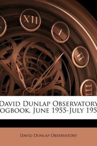 Cover of David Dunlap Observatory Logbook, June 1955-July 1956