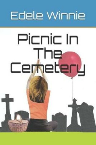 Cover of Picnic In The Cemetery