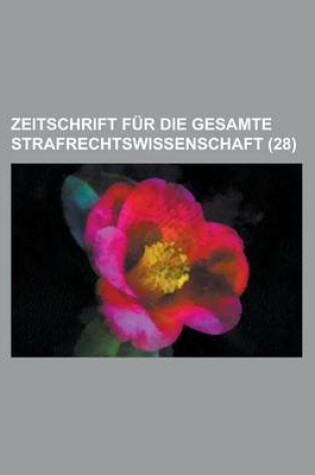 Cover of Zeitschrift Fur Die Gesamte Strafrechtswissenschaft (28)