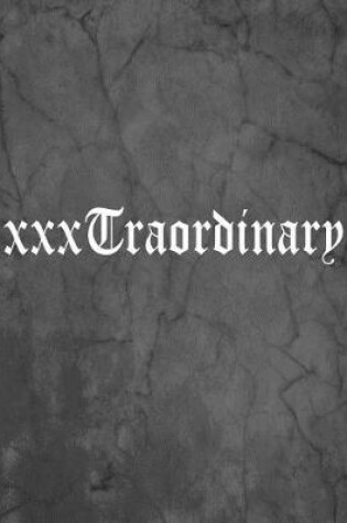 Cover of xxxTraordinary