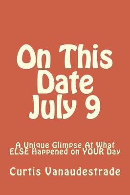 Book cover for On This Date July 9