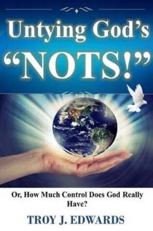 Cover of Untying God's "Nots"