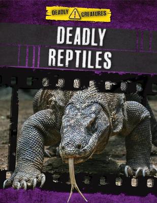 Cover of Deadly Reptiles