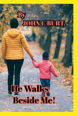 Book cover for He Walks Beside Me!