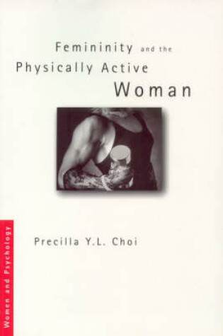 Cover of Femininity and the Physically Active Woman