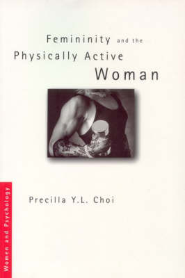 Cover of Femininity and the Physically Active Woman
