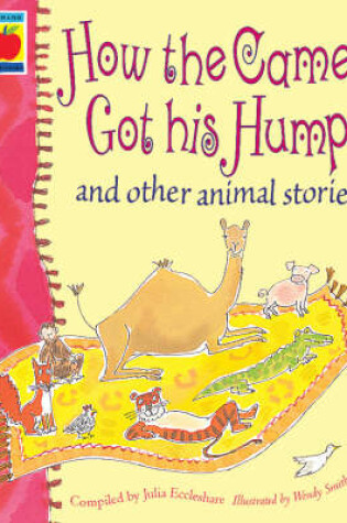 Cover of How The Camel Got His Hump And Other Stories