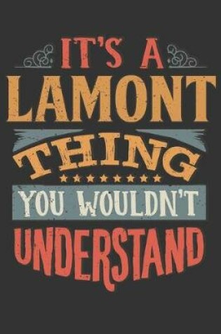 Cover of Its A Lamont Thing You Wouldnt Understand