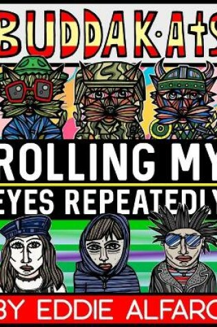 Cover of Rolling My Eyes Repeatedly
