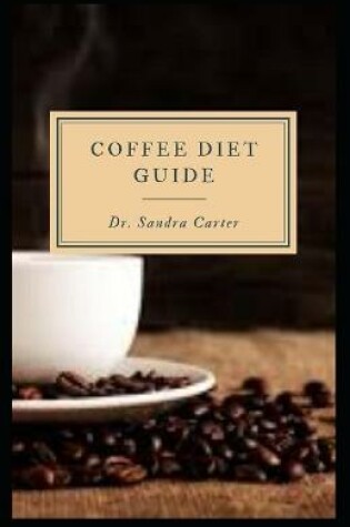 Cover of Coffee Diet Guide