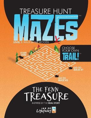 Cover of Treasure Hunt Mazes, The Fenn Treasure