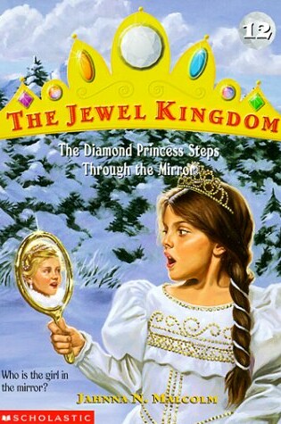 Cover of The Diamond Princess Steps through Her Mirror