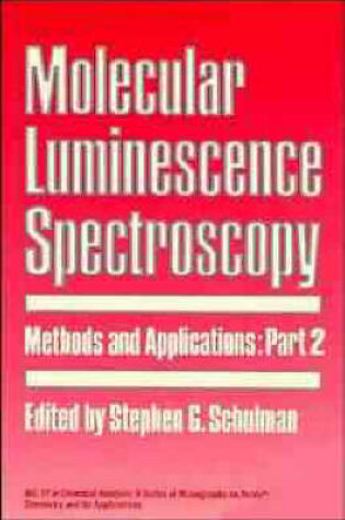 Cover of Molecular Luminescence Spectroscopy