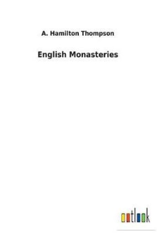 Cover of English Monasteries