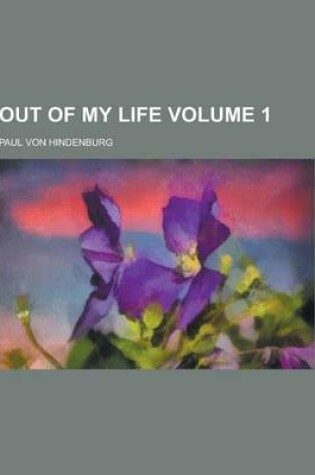 Cover of Out of My Life Volume 1