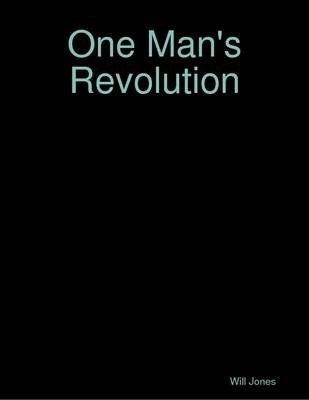 Book cover for One Man's Revolution