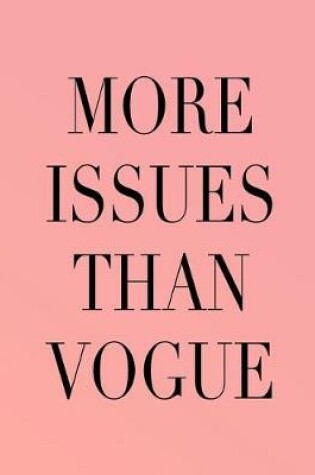 Cover of More Issues Than Vogue