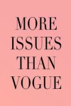 Book cover for More Issues Than Vogue