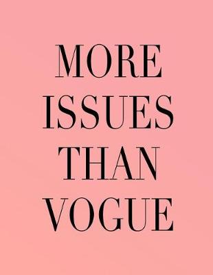 Book cover for More Issues Than Vogue