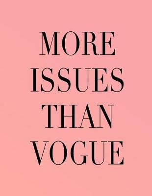 Cover of More Issues Than Vogue