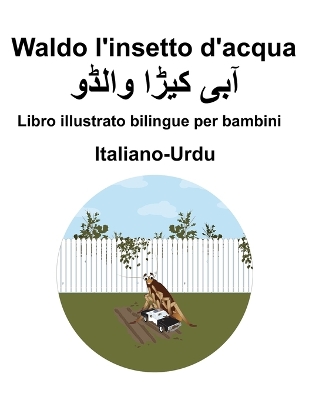 Book cover for Italiano-Urdu Waldo l'insetto d'acqua Libro illustrato bilingue per bambini