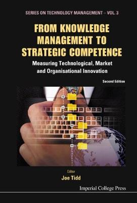 Book cover for From Knowledge Management To Strategic Competence: Measuring Technological, Market And Organisational Innovation