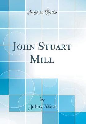 Book cover for John Stuart Mill (Classic Reprint)