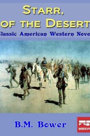 Cover of Starr, of the Desert: Classic American Western Novel