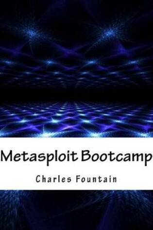 Cover of Metasploit Bootcamp