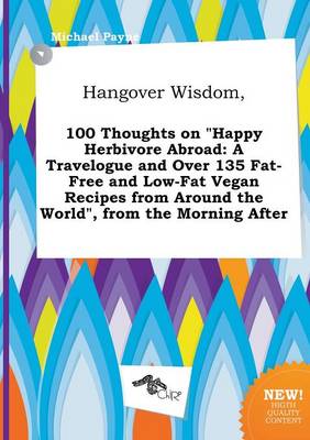 Book cover for Hangover Wisdom, 100 Thoughts on Happy Herbivore Abroad