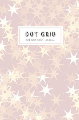 Book cover for Dot Grid Graph Journal