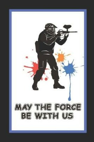 Cover of May The Force Be With Us
