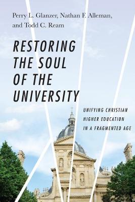 Book cover for Restoring the Soul of the University