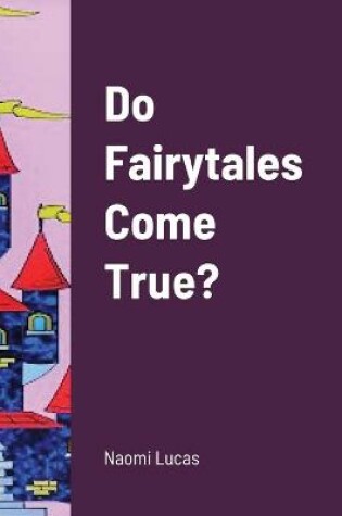 Cover of Do Fairytales Come True?