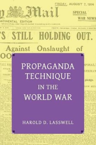 Cover of Propaganda Technique in the World War (with Supplemental Material)