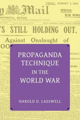 Book cover for Propaganda Technique in the World War (with Supplemental Material)