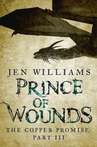 Cover of Prince of Wounds (The Copper Promise: Part III)