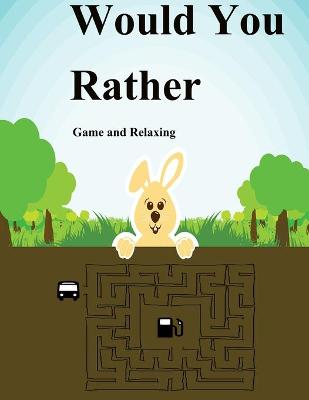 Book cover for Would You Rather Game and Relaxing