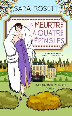 Book cover for Un Meurtre À Quatre Épingles