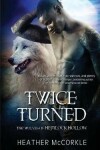 Book cover for Twice Turned