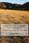 Book cover for 60 Multiplication Worksheets with 4-Digit Multiplicands, 2-Digit Multipliers