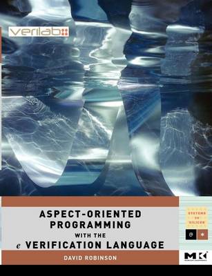 Book cover for Aspect-Oriented Programming with the E Verification Language