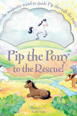 Cover of Pip the Pony to the Rescue!