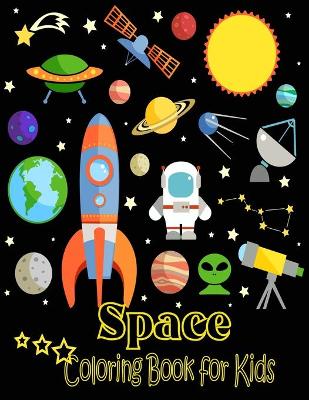 Book cover for Space Coloring Book For Kids