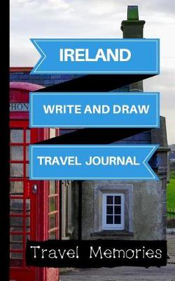 Book cover for Ireland Write and Draw Travel Journal