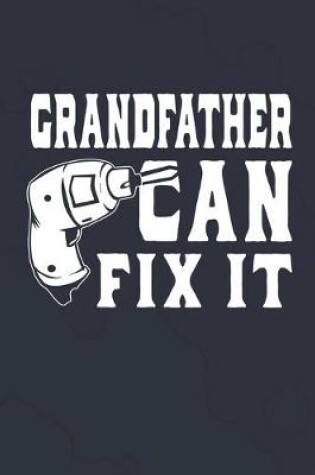 Cover of Grandfather Can Fix It