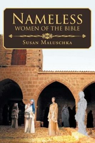 Cover of Nameless Women of The Bible